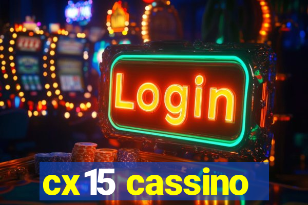 cx15 cassino